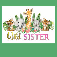 Wild Sister Perfekt für den ersten Geburtstag! Wir...