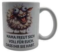 Tasse Schaf Mama freut sich voll für euch das Ihr...