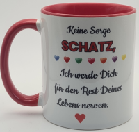 Lustige Tasse für Paare – "Keine Sorge...