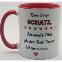 Lustige Tasse für Paare – "Keine Sorge...